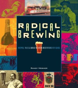 Baixar Radical Brewing: Recipes, Tales and World-Altering Meditations in a Glass pdf, epub, eBook
