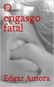 Baixar O engasgo fatal pdf, epub, eBook
