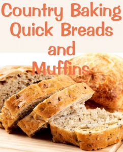 Baixar Country Baking Quick Breads and Muffins (Delicious Recipes Book 13) (English Edition) pdf, epub, eBook