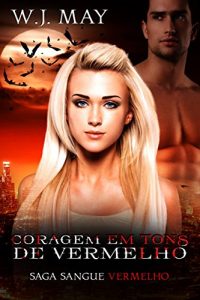 Baixar Coragem em Tons de Vermelho pdf, epub, eBook