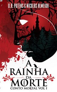 Baixar A RAINHA DA MORTE (Contos Mortais Livro 1) pdf, epub, eBook