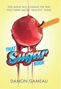 Baixar That Sugar Book: This book will change the way you think about ‘healthy’ food (English Edition) pdf, epub, eBook