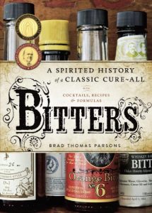 Baixar Bitters: A Spirited History of a Classic Cure-All, with Cocktails, Recipes, and Formulas pdf, epub, eBook