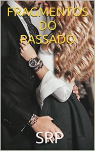 Baixar FRAGMENTOS DO PASSADO pdf, epub, eBook
