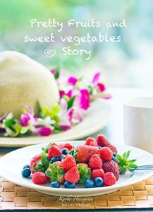 Baixar Pretty Fruits and Sweet Vegetable Love story photo therapy book (Japanese Edition) pdf, epub, eBook
