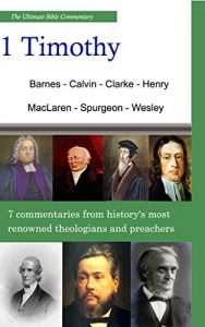 Baixar The Ultimate Commentary On 1 Timothy: A Collective Wisdom On The Bible (English Edition) pdf, epub, eBook