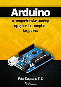Baixar Arduino: a comprehensive starting up guide for complete beginners (English Edition) pdf, epub, eBook