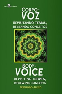 Baixar Corpo-Voz: Revisitando temas, revisando conceitos pdf, epub, eBook