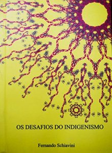 Baixar Os Desafios do Indigenismo pdf, epub, eBook