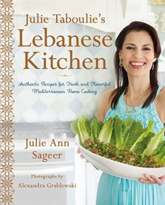 Baixar Julie Taboulie’s Lebanese Kitchen: Authentic Recipes for Fresh and Flavorful Mediterranean Home Cooking pdf, epub, eBook