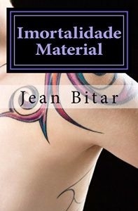 Baixar IMORTALIDADE MATERIAL pdf, epub, eBook
