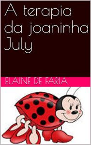 Baixar A terapia da joaninha July pdf, epub, eBook
