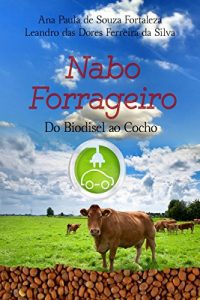 Baixar Nabo forrageiro: do biodiesel ao cocho pdf, epub, eBook