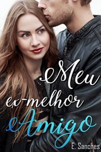 Baixar Meu ex-melhor Amigo pdf, epub, eBook