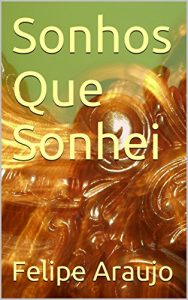 Baixar Sonhos Que Sonhei pdf, epub, eBook
