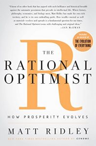 Baixar The Rational Optimist: How Prosperity Evolves (P.S.) pdf, epub, eBook