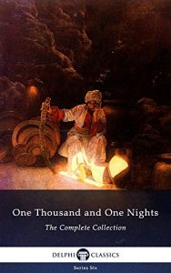 Baixar One Thousand and One Nights – Complete Arabian Nights Collection (Delphi Classics) (Series Six Book 12) (English Edition) pdf, epub, eBook