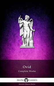 Baixar Delphi Complete Works of Ovid (Illustrated) (Delphi Ancient Classics Book 6) (English Edition) pdf, epub, eBook