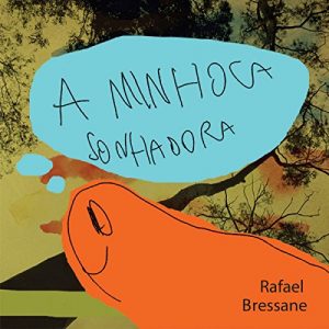 Baixar A Minhoca Sonhadora pdf, epub, eBook