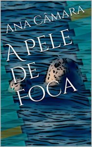 Baixar A Pele de Foca pdf, epub, eBook
