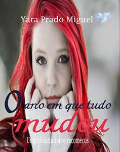 Baixar O ano em que tudo mudou pdf, epub, eBook