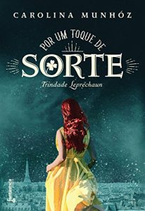 Baixar Por um toque de sorte (Trindade Leprechaun Livro 2) pdf, epub, eBook