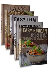 Baixar Easy Asian Cookbook Box Set: Easy Korean Cookbook, Easy Filipino Cookbook, Easy Thai Cookbook, Easy Indonesian Cookbook, Easy Vietnamese Cookbook (Korean … Recipes, Asian Cookbook 1) (English Edition) pdf, epub, eBook