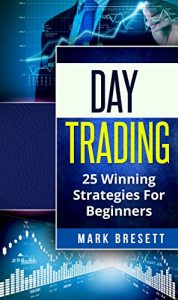 Baixar Day Trading: 25 Winning Strategies For Beginners (English Edition) pdf, epub, eBook