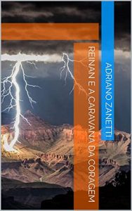 Baixar Reinan e a Caravana da Coragem pdf, epub, eBook