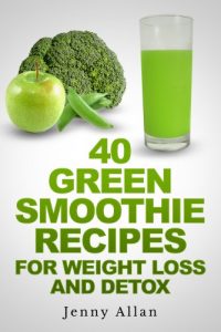 Baixar Green Smoothie Recipes For Weight Loss and Detox Book (English Edition) pdf, epub, eBook