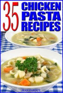 Baixar 35 Chicken Pasta Recipes (English Edition) pdf, epub, eBook