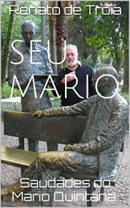 Baixar Seu Mario: Saudades do Mario Quintana. pdf, epub, eBook