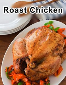Baixar Roast Chicken: Cookbook Roast Chicken (English Edition) pdf, epub, eBook