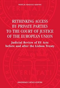 Baixar Rethinking access by private parties to the Court of Justice of the European Union pdf, epub, eBook