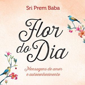 Baixar Flor do Dia: Mensagens de amor e autoconhecimento pdf, epub, eBook