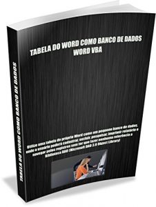 Baixar WORD VBA: TABELA DO WORD COMO BANCO DE DADOS pdf, epub, eBook
