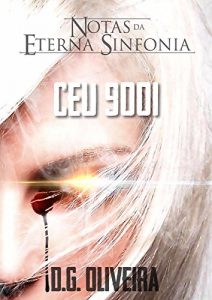 Baixar Notas da Eterna Sinfonia: CEU 9001 pdf, epub, eBook