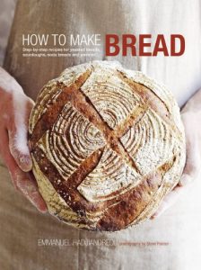 Baixar How to Make Bread: Step-by-step recipes for yeasted breads, sourdoughs, soda breads and pastries pdf, epub, eBook