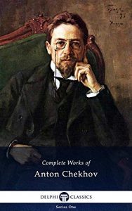 Baixar Delphi Complete Works of Anton Chekhov (Illustrated) (Delphi Series One Book 1) (English Edition) pdf, epub, eBook