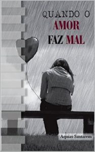 Baixar Quando o amor faz mal pdf, epub, eBook