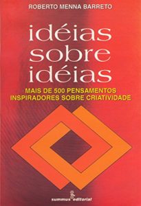 Baixar Ideias sobre ideias: Mais de quinhentos pensamentos inspiradores sobre criatividade pdf, epub, eBook