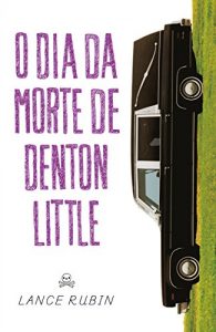Baixar O dia da morte de Denton Little pdf, epub, eBook