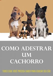 Baixar Como adestrar um cachorro pdf, epub, eBook