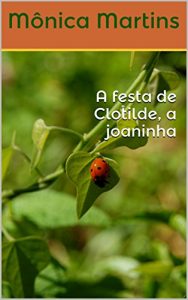 Baixar A festa de Clotilde, a joaninha pdf, epub, eBook