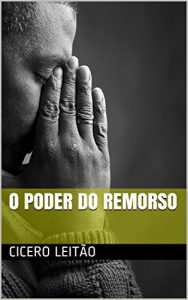 Baixar O Poder do Remorso pdf, epub, eBook