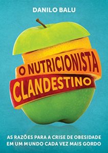 Baixar O Nutricionista Clandestino pdf, epub, eBook