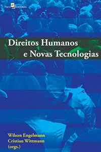 Baixar Direitos Humanos e novas tecnologias pdf, epub, eBook