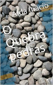 Baixar O Quebra pedras pdf, epub, eBook