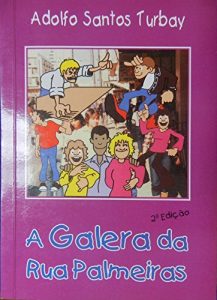 Baixar A Galera da Rua Palmeiras pdf, epub, eBook