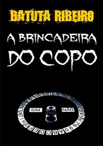 Baixar A brincadeira do copo pdf, epub, eBook